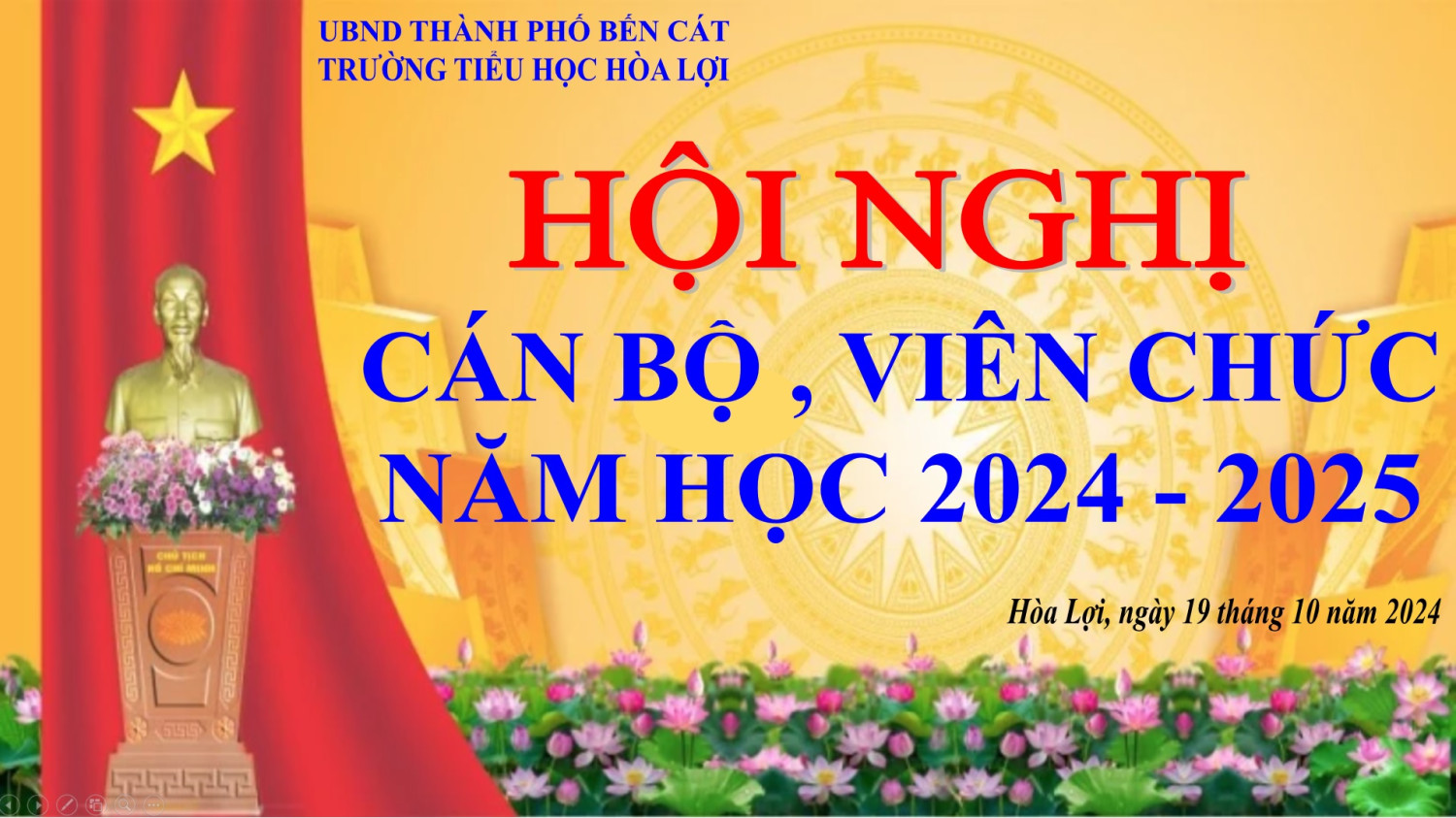 TRƯỜNG TIỂU HỌC HÒA LỢI TỔ CHỨC HỘI NGHỊ CÁN BỘ VIÊN CHỨC NĂM HỌC 2024-2025